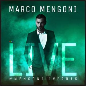 Marco Mengoni Live 2016/